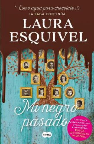 Mi negro pasado (Como agua para chocolate 2) / My Dark Past (Like Water for Chocolate 2)