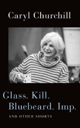 Glass. Kill. Bluebeard. Imp.