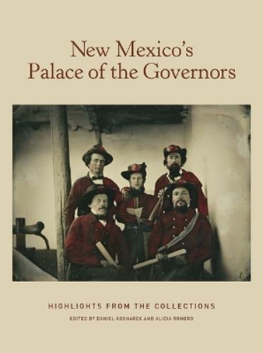New Mexico's Palace of the Governors: Highlights from the Collections