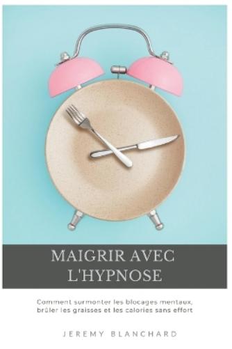 Maigrir avec l'hypnose