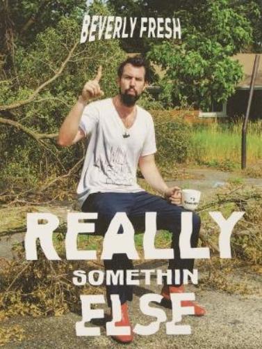 Beverly Fresh – Really Somethin Else
