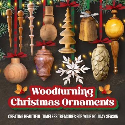 Woodturning Christmas Ornaments