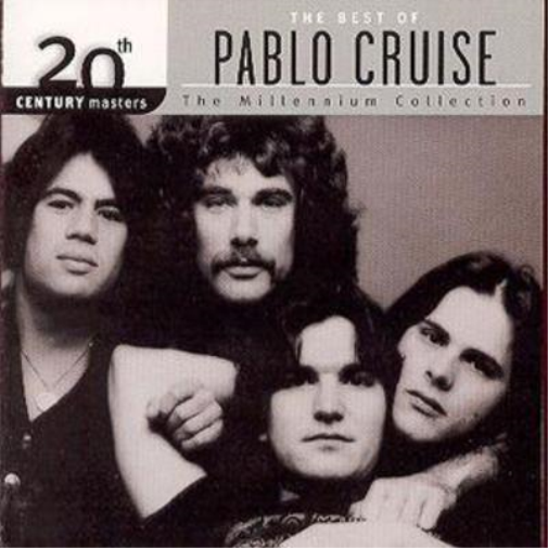 The Best Of Pablo Cruise: Millennium Collection