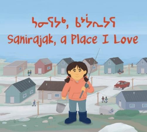 Sanirajak, A Place I Love