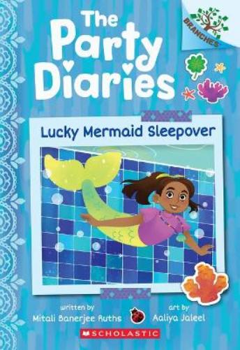 Lucky Mermaid Sleepover: A Branches Book (the Party Diaries #5