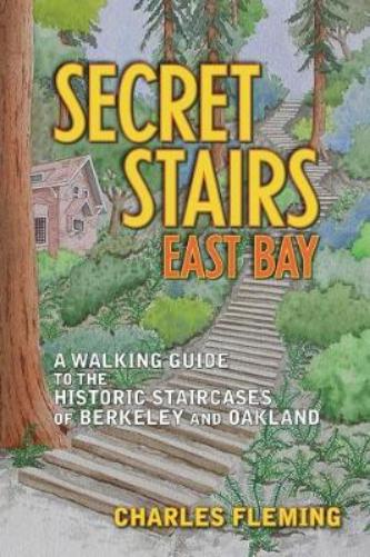 Secret Stairs: East Bay