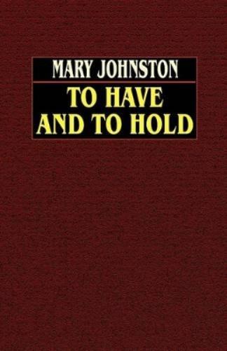 To Have and to Hold