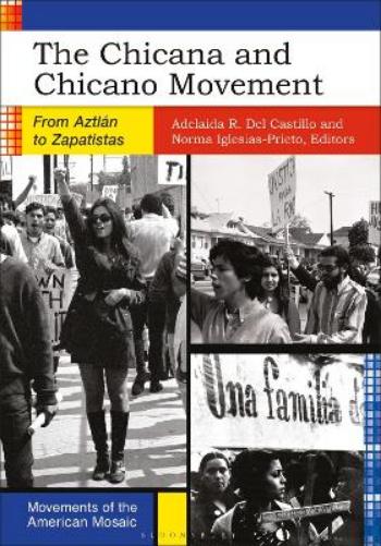 The Chicana and Chicano Movement