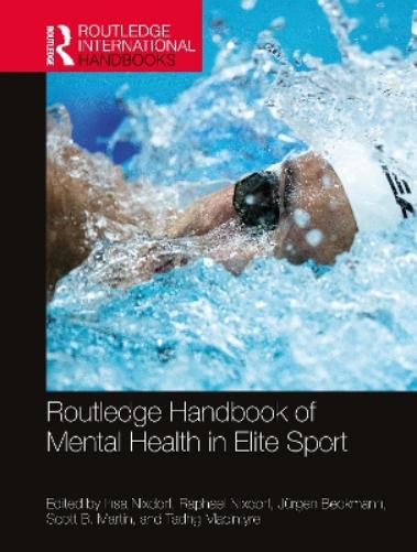 Routledge Handbook of Mental Health in Elite Sport