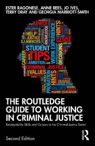 The Routledge Guide to Working in Criminal Justice