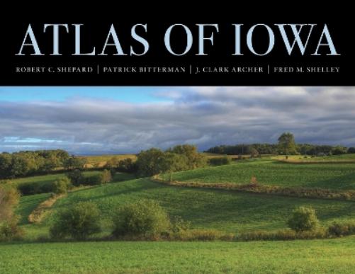 Atlas of Iowa (Iowa and the Midwest Experience