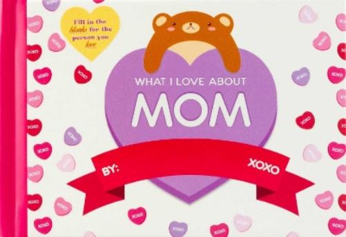 What I Love About Mom