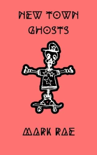 NEW TOWN GHOSTS