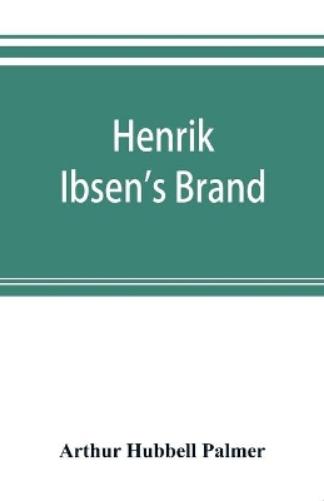 Henrik Ibsen's Brand