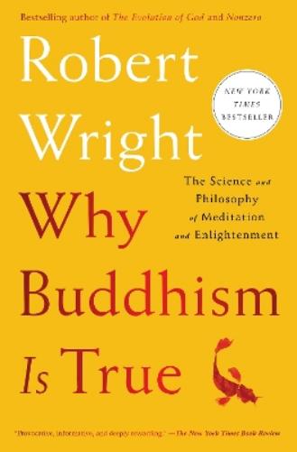 Why Buddhism is True