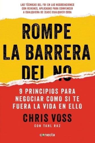 Rompe la barrera del NO / Never Split the Difference