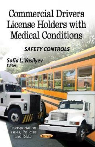 Commercial Drivers License Holders with Medical Conditions