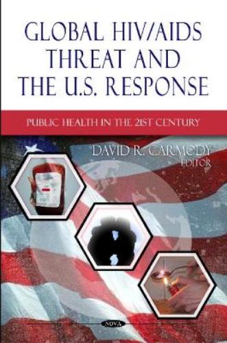 Global HIV/AIDS Threat & the U.S. Response