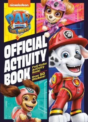 PAW Patrol: The Movie: Official Activity Book (PAW Patrol)