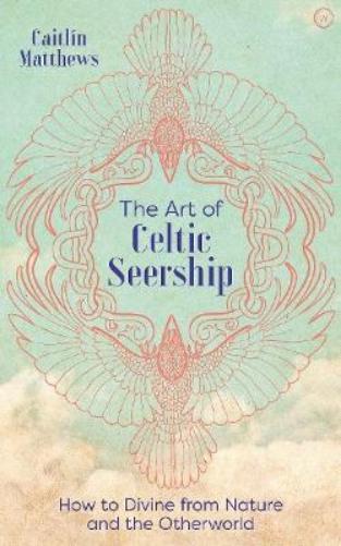 The Art of Celtic Seership