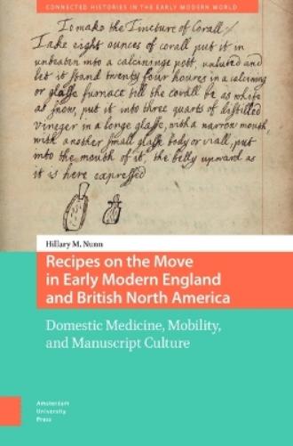 Recipes on the Move in Early Modern England and British North America