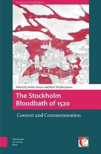The Stockholm Bloodbath of 1520