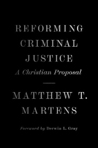 Reforming Criminal Justice