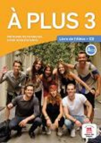 A plus 3 - Livre de l'eleve + audio MP3. A2
