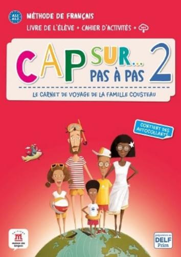 Cap sur... pas a pas 2 - Livre de l'eleve + Cahier d'activites + audio MP3. A1.1-A1.2