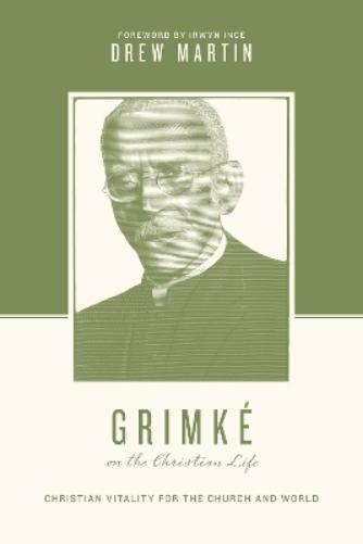 Grimké on the Christian Life