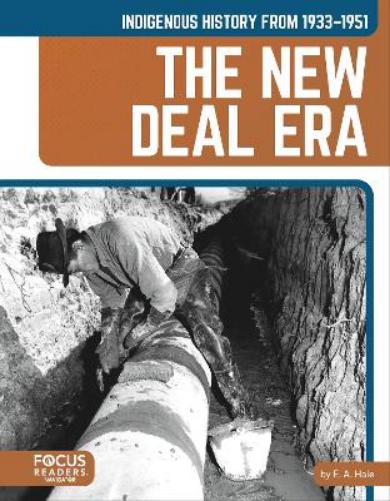 Indigenous History from 1933–1951: The New Deal Era