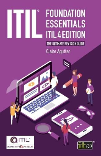 ITIL® Foundation Essentials – ITIL 4 Edition