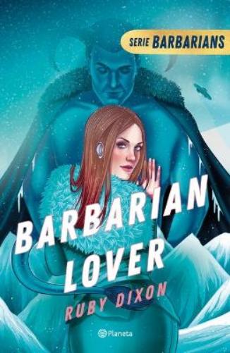 Barbarian Lover (Ice Planet Barbarians 3)