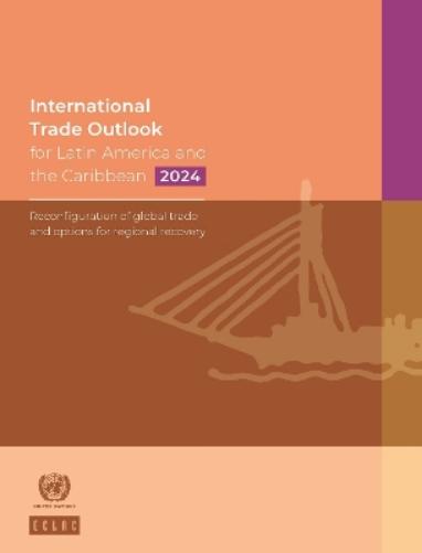 International Trade Outlook for Latin America and the Caribbean 2024