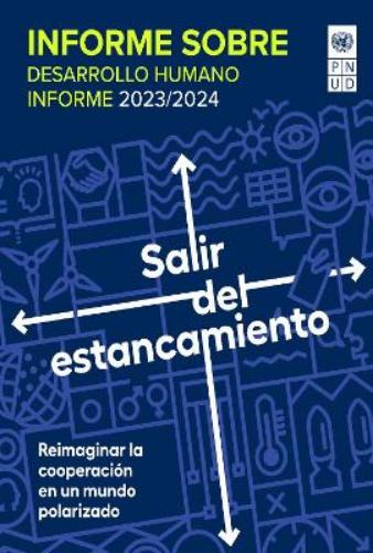 Informe Sobre Desarrollo Humano 2023/2024
