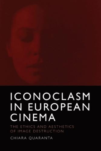 Iconoclasm in European Cinema