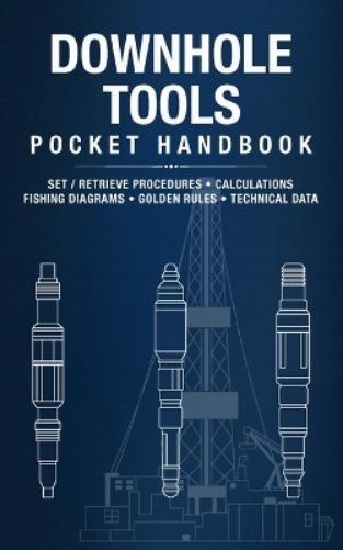 Downhole Tools Pocket Handbook