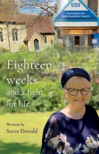 Eighteen Weeks and a Fight For Life
