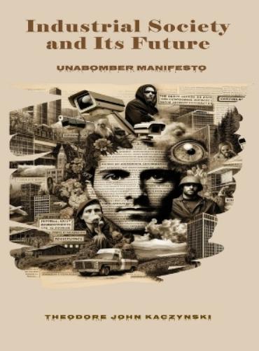 Industrial Society and Its Future
