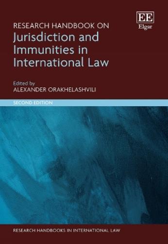 Research Handbook on Jurisdiction and Immunities in International Law