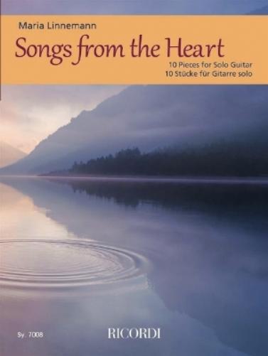 Songs from the Heart: 10 Pieces for Solo Guitar by Maria Linnemann
