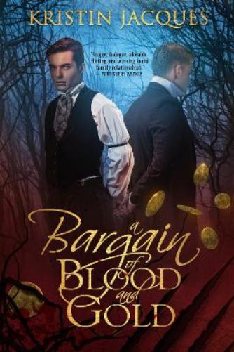 A Bargain of Blood and Gold