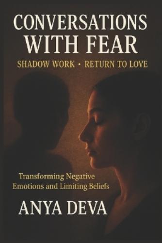 Conversations with Fear