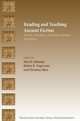 Reading and Teaching Ancient Fiction