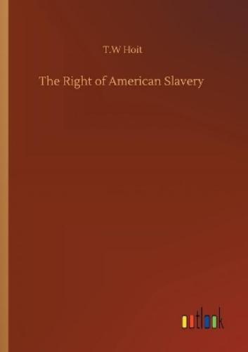 The Right of American Slavery