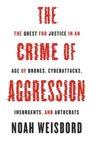 The Crime of Aggression