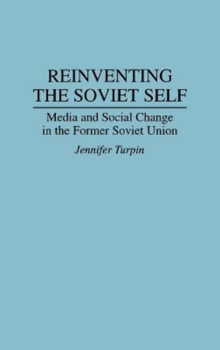 Reinventing the Soviet Self