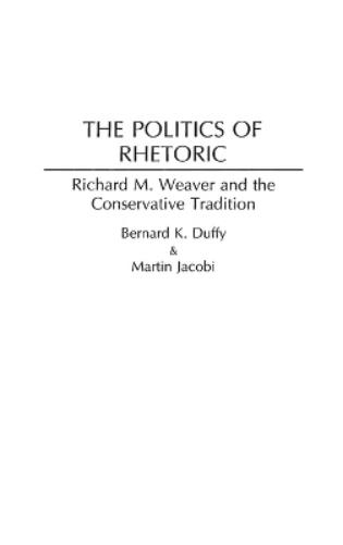 The Politics of Rhetoric