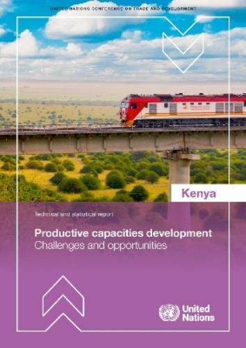 Productive Capacities Development: Challenges and Opportunities - the Case of Kenya