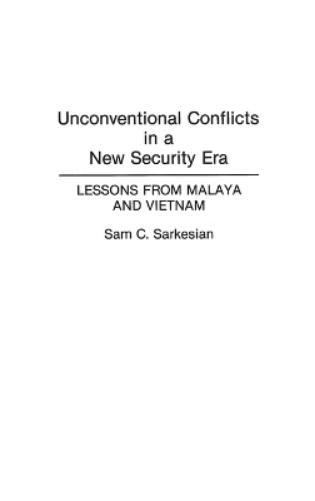 Unconventional Conflicts in a New Security Era